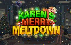 Karen’s Merry Meltdown