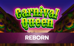 Carnival Queen Reborn